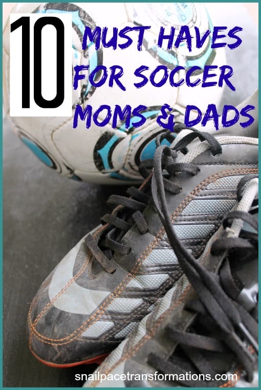 10 must haves for soccer moms and dads