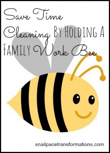 save time cleaning by holding a family work bee