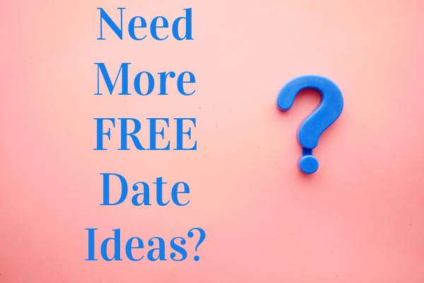 Where to find free date ideas. 