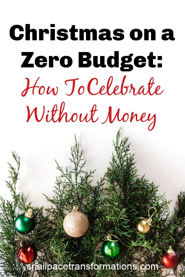 https://snailpacetransformations.com/wp-content/uploads/2014/11/Christmas-on-a-Zero-Budget_-Celebrate-Without-Money.jpg