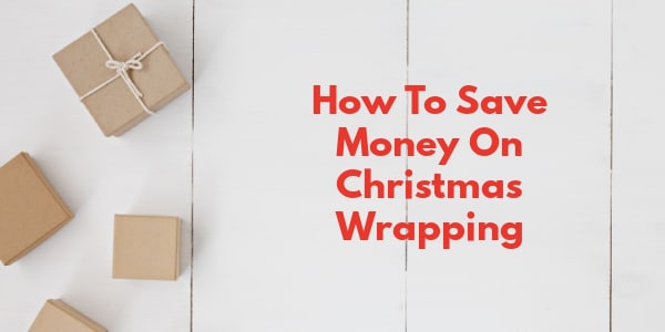 How To Save Money On Christmas Wrapping