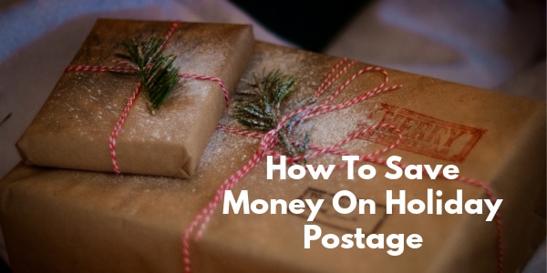 How To Save Money On Christmas Postage 