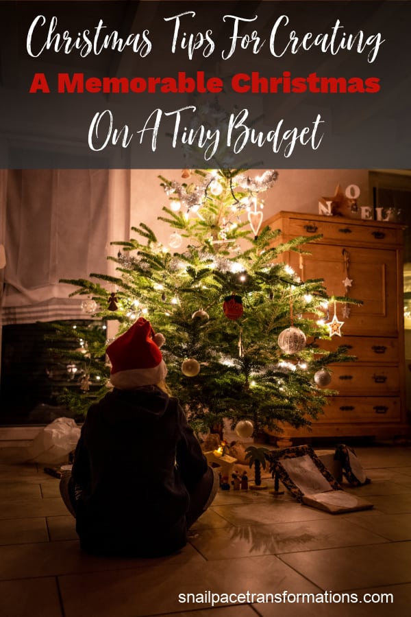 Christmas Tips For Creating A Memorable Christmas On A Tiny Budget