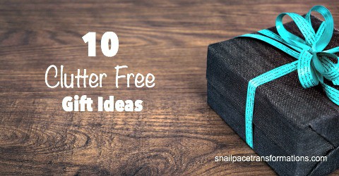 10 Clutter Free Gift Ideas | Snail Pace Transformations