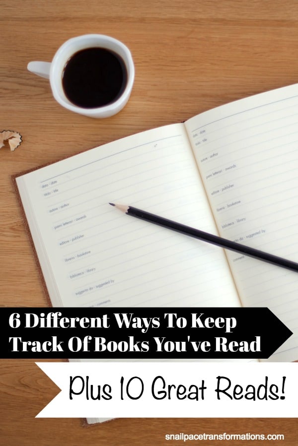 6 Different Ways to Keep Track of Books You've Read--Plus 10 Great Reads!