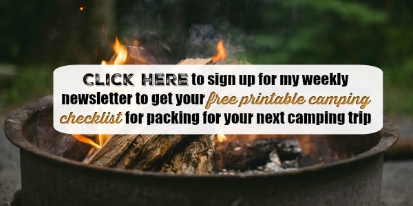 Sign up for my weekly newsletter and get a free printable camping checklist!