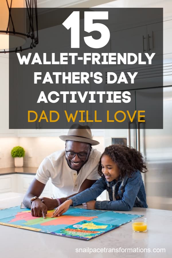 15 Wallet-Friendly Father's Day Activities Dad Will Love. #fathersday #fathersdaygift #fathersdayactivities