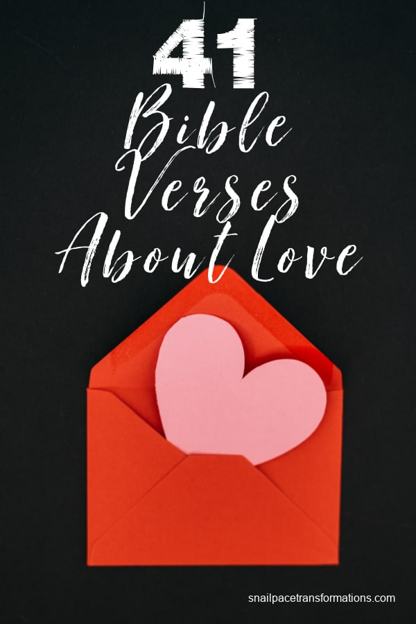 41 Bible Verses About Love
